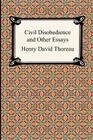 Civil Disobedience and Other Essays (the Collected Essays of Henry David Thoreau) (Digireads.com Classic) By Henry David Thoreau Cover Image