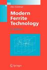 Modern Ferrite Technology By Alex Goldman Cover Image