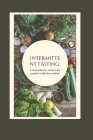 Intermittent fasting: A comprehensive guide to the popular weights loss method Cover Image