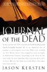 Journal of the Dead: A Story of Friendship and Murder in the New Mexico Desert By Jason Kersten Cover Image