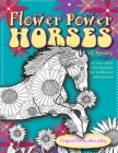Flower Power Horses of Spring Coloring Book By Ellen Sallas (Illustrator), Ellen Sallas Cover Image