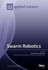 Swarm Robotics By Giandomenico Spezzano (Guest Editor) Cover Image