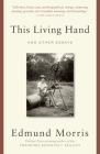 This Living Hand: And Other Essays Cover Image