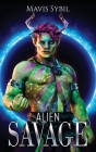 Alien Savage: Middle Grade Science Fiction Cover Image