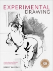 Experimental Drawing, 30th Anniversary Edition: Creative Exercises Illustrated by Old and New Masters By Robert Kaupelis Cover Image