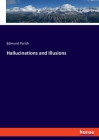 Hallucinations and Illusions By Edmund Parish Cover Image