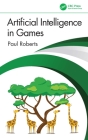 Artificial Intelligence in Games By Paul Roberts Cover Image