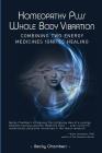 Homeopathy Plus Whole Body Vibration By Becky Chambers Cover Image