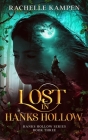 Lost in Hanks Hollow: Hanks Hollow Series Book Three Cover Image