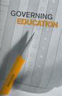 Governing Education (Ipac Series in Public Management and Governance) By Benjamin Levin Cover Image