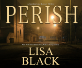 Perish (Gardiner and Renner Novel #3) By Lisa Black, Kirsten Potter (Narrated by) Cover Image