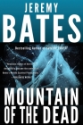 Mountain of the Dead (World's Scariest Places #5) By Jeremy Bates Cover Image