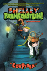 Shelley Frankenstein! (Book One): CowPiggy Cover Image