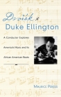 Dvorak to Duke Ellington: A Conductor Explores America's Music and Its African American Roots By Maurice Peress Cover Image