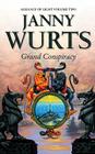 Grand Conspiracy: Second Book of the Alliance of Light (Wars of Light and Shadow #5) By Janny Wurts Cover Image