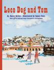 Loco Dog and Tom (Historical New Mexico for Children) Cover Image