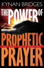 The Power of Prophetic Prayer: Release Your Destiny Cover Image