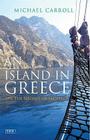 An Island in Greece: On the Shores of Skopelos (Tauris Parke Paperbacks) Cover Image