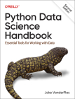 Python Data Science Handbook: Essential Tools for Working with Data Cover Image