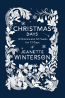 Christmas Days: 12 Stories and 12 Feasts for 12 Days Cover Image