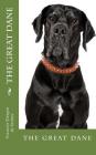 The great dane: the great dane By François Kiesgen de Richter Cover Image