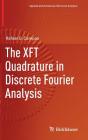 The Xft Quadrature in Discrete Fourier Analysis (Applied and Numerical Harmonic Analysis) By Rafael G. Campos Cover Image