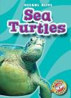Sea Turtles (Oceans Alive) By Ann Herriges Cover Image