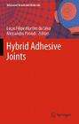 Hybrid Adhesive Joints (Advanced Structured Materials #6) By Lucas F. M. Da Silva (Editor), Alessandro Pirondi (Editor), Andreas Öchsner (Editor) Cover Image