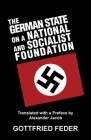 The German State on a National and Socialist Foundation By Gottfried Feder, Alexander Jacob (Translator) Cover Image