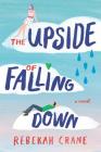 The Upside of Falling Down Cover Image