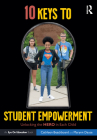10 Keys to Student Empowerment: Unlocking the Hero in Each Child By Cathleen Beachboard, Marynn Dause Cover Image