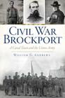 Civil War Brockport: A Canal Town and the Union Army By William G. Andrews Cover Image
