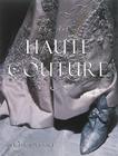The Art of Haute Couture: Blood, Guts, and Prayer By Laura Jacobs, Victor Skrebneski, Victor Srebneski (Photographer) Cover Image