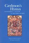 CAEDMON'S HYMN AND MATERIAL CULTURE IN THE WORLD OF BEDE (WV MEDIEVEAL EUROPEAN STUDIES) By ALLEN J. FRANTZEN, JOHN HINES Cover Image