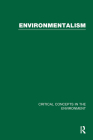Environmentalism: Critical Concepts in the Environment By David Pepper (Editor), George Revill (Editor), Frank Webster (Editor) Cover Image