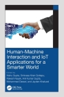 Human-Machine Interaction and Iot Applications for a Smarter World Cover Image