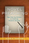 Novel Preaching: Tips from Top Writers on Crafting Creative Sermons Cover Image