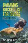 Bahamas Bucket List for Divers: Bimini Edition Cover Image