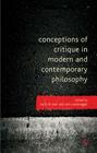Conceptions of Critique in Modern and Contemporary Philosophy By Kenneth A. Loparo (Editor), R. Sonderegger (Editor) Cover Image