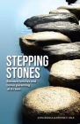 Stepping Stones: Blended Families and Bonus Parenting at Its Best. By Asha Bianca, Kristine E. Valk Cover Image