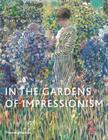 In the Gardens of Impressionism Cover Image
