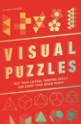 Visual Puzzles: Test Your Lateral Thinking Skills and Boost Your Brain Power By Gareth Moore Cover Image