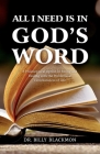 All I Need is in God's Word: A Philosophical Option In Facing and Dealing with the Problematic Circumstances of Life By Billy Blackmon Cover Image
