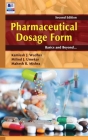 Pharmaceutical Dosage Form: Basics and Beyond Cover Image