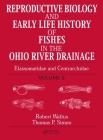 Reproductive Biology and Early Life History of Fishes in the Ohio River Drainage Cover Image