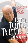 Turn Turn Turn Please By Kerry O'Keeffe Cover Image