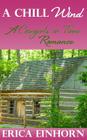 A Chill Wind: A Cowgirls in Time Romance By Erica Einhorn Cover Image