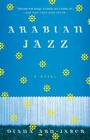 Arabian Jazz: A Novel By Diana Abu-Jaber Cover Image