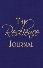 The Resilience Journal: Transcending Turbulent Times Through Journaling Cover Image