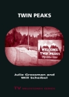 Twin Peaks (TV Milestones) By Julie Grossman, Will Scheibel Cover Image